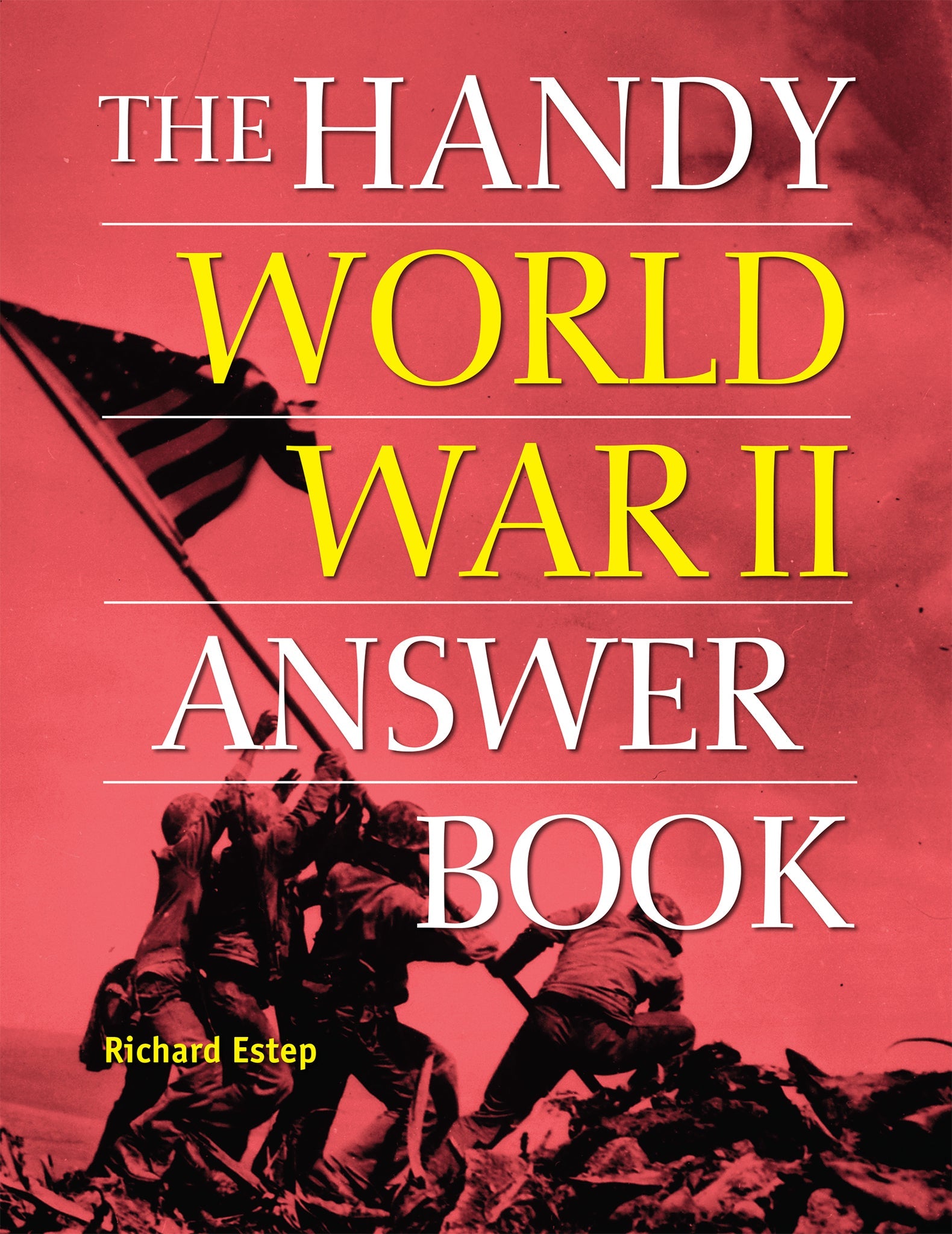 Cover image for The Handy World War II Answer Book ISBN 9781578598397